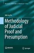 Methodology of Judicial Proof and Presumption