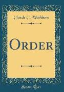 Order (Classic Reprint)