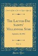The Latter-Day Saints' Millennial Star, Vol. 75: September 22, 1913 (Classic Reprint)