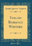 Italian Romance Writers (Classic Reprint)