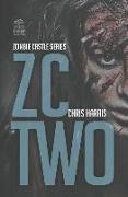 Zc Two: Zombie Castle Series Book 2