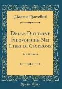 Delle Dottrine Filosofiche Nei Libri di Cicerone