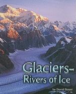 Glaciers - Rivers of Ice