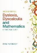 Dyslexia, Dyscalculia and Mathematics