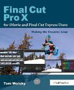 Final Cut Pro X for iMovie and Final Cut Express Users