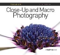 Focus On Close-Up and Macro Photography