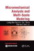 Micromechanical Analysis and Multi-Scale Modeling Using the Voronoi Cell Finite Element Method