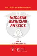 NUCLEAR MEDICINE PHYSICS