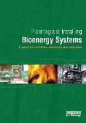 Planning and Installing Bioenergy Systems