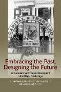 Embracing the Past, Designing the Future