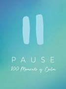 Pause: 100 Moments of Calm