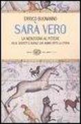 Sarà vero. La menzogna al potere. Falsi, sospetti e bufale che hanno fatto la storia