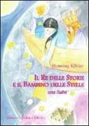 Il re delle storie e il bambino delle stelle