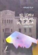 EL Liceu escolar de Lleida : (1906-1937)