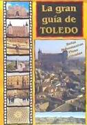 La gran guía de Toledo
