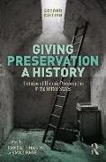 Giving Preservation a History