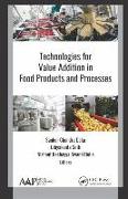 Technologies for Value Addition in Food Products and Processes