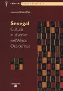 Senegal. Culture in divenire nell'Africa Occidentale