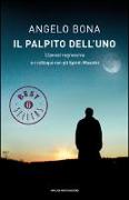 Il palpito dell'Uno. L'ipnosi regressiva e i colloqui con gli spiriti maestri