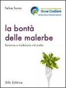 La bontà delle malerbe. Botanica e tradizione nel piatto