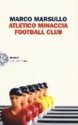 Atletico minaccia football club