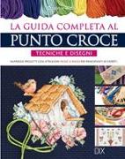 La guida completa al punto croce