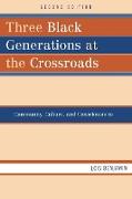 Three Black Generations at the Crossroads