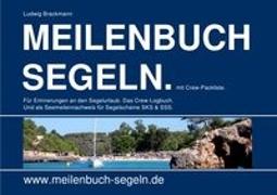 Brackmann, L: Meilenbuch Segeln. Seemeilennachweis für Sport