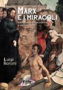 Marx e i miracoli. Indagine sul cristianesimo e sull'ebraismo