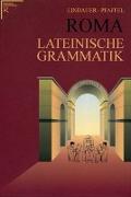 Lindauer, J: Roma - Lateinische Grammatik