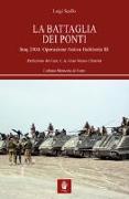 La battaglia dei ponti. Iraq 2004: Operazione Antica Babilonia III