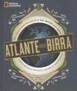 Atlante della birra. Un viaggio entusiasmante nel mondo della birra