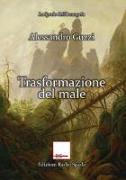 Trasformazione del male