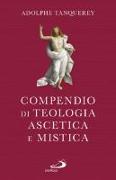 Compendio di teologia ascetica e mistica