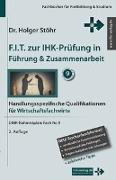 Stöhr, H: F.I.T. zur IHK-Prüfung in Führung & Zusammenarbeit