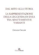 Dal mito alla storia. La rappresentazione della leggenda di Enea tra adattamenti e varianti