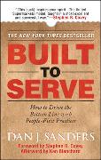 Built to Serve: How to Drive the Bottom Line with People-First Practices