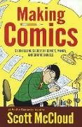 Making Comics: Storytelling Secrets of Comics, Manga, and Graphic Novels