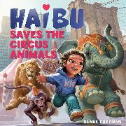 Haibu Saves the Circus Animals