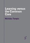 Learning versus the Common Core