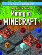 The Unofficial Guide to Mining in Minecraft