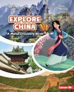 Explore China: A Mulan Discovery Book