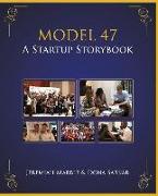 Model 47: A Startup Storybook