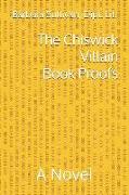 The Chiswick Villain - Book Proofs