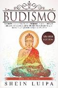 Budismo: La Guía Principal de Filosofia Para Principiantes. Supera El Estrés Y La Ansiedad Y Obtiene Un Sentido de Libertad Y F