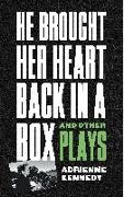 He Brought Her Heart Back in a Box and Other Plays