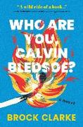 Who Are You, Calvin Bledsoe?