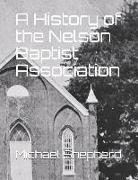 A History of the Nelson Baptist Association