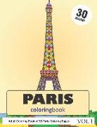 Paris Coloring Book: 30 Coloring Pages of Paris Designs in Coloring Book for Adults (Vol 1)