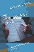 OS Mercadores Da Fé: Falsos Profetas, Falsos Cristãos